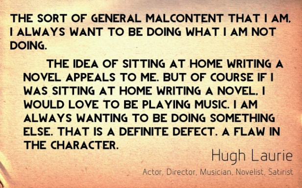 famous quotes - Hugh Laurie